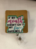 My mouth Badge Reel